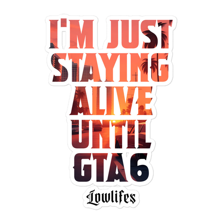 Sticker - Dye Cut: Lowlifes - Staying Alive