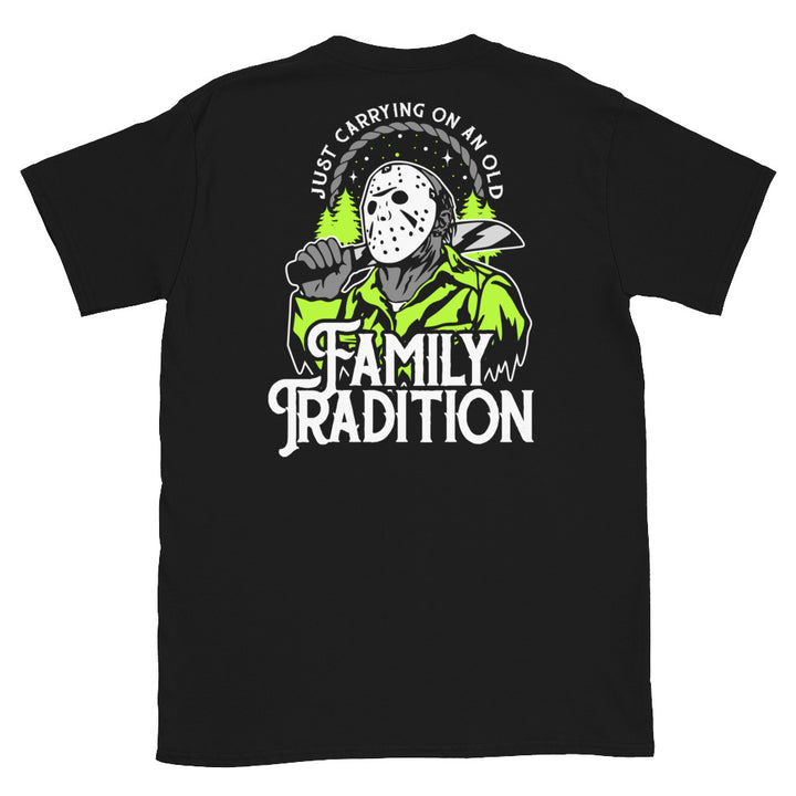 Shirt - Unisex: D13 - Family Tradition