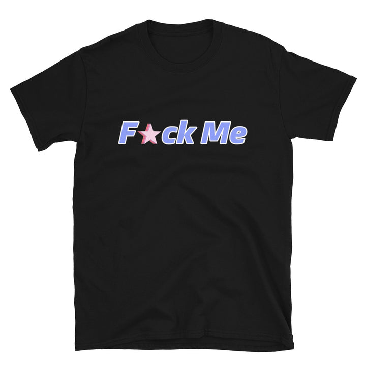 Shirt - Unisex: Lunatiks - Fuck Me