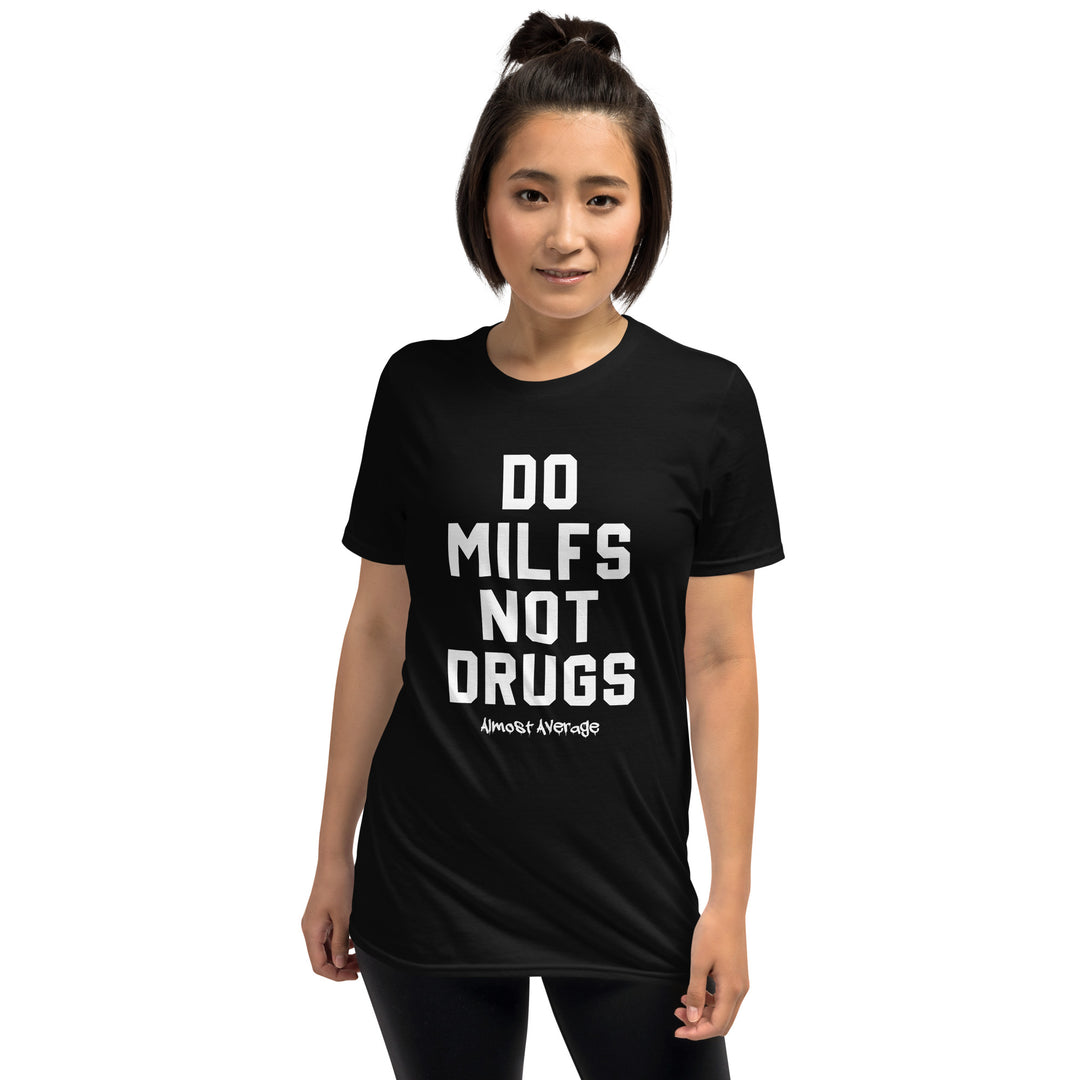 Shirt - Unisex: Almost Average - Do MILFS