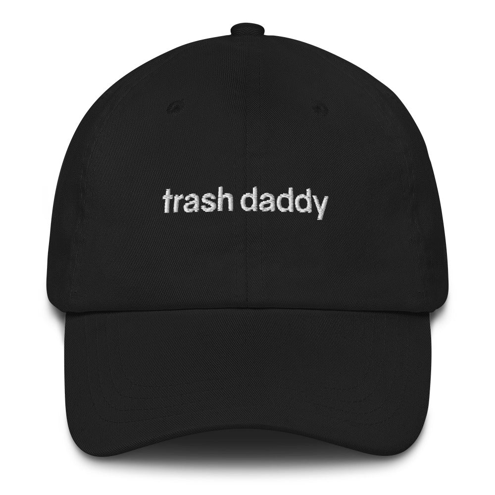 Hat - Dad: Trash Baby - Trash Daddy