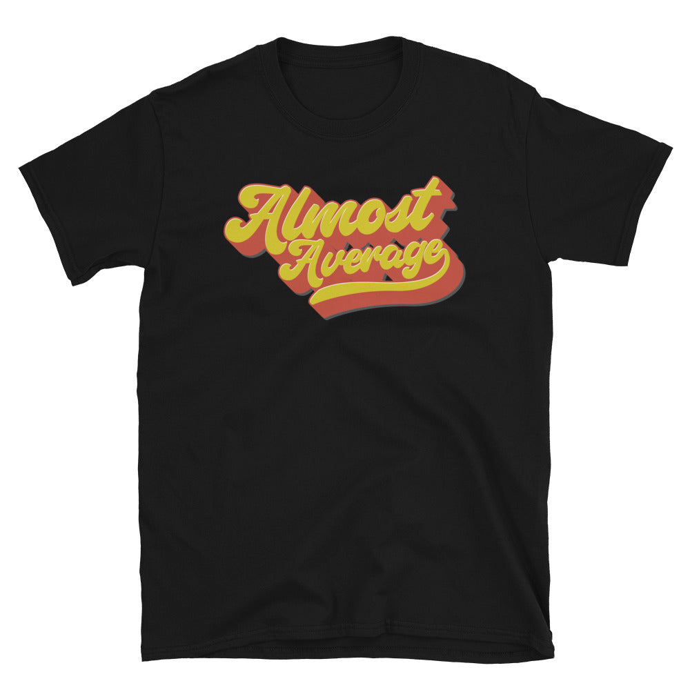 Shirt - Unisex: Almost Average - Cursive Retro