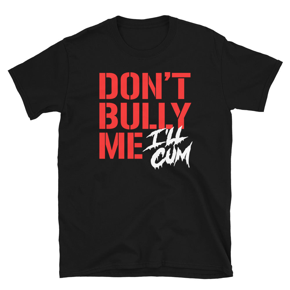 Shirt - Unisex: Lowlifes - Don't Bully Me