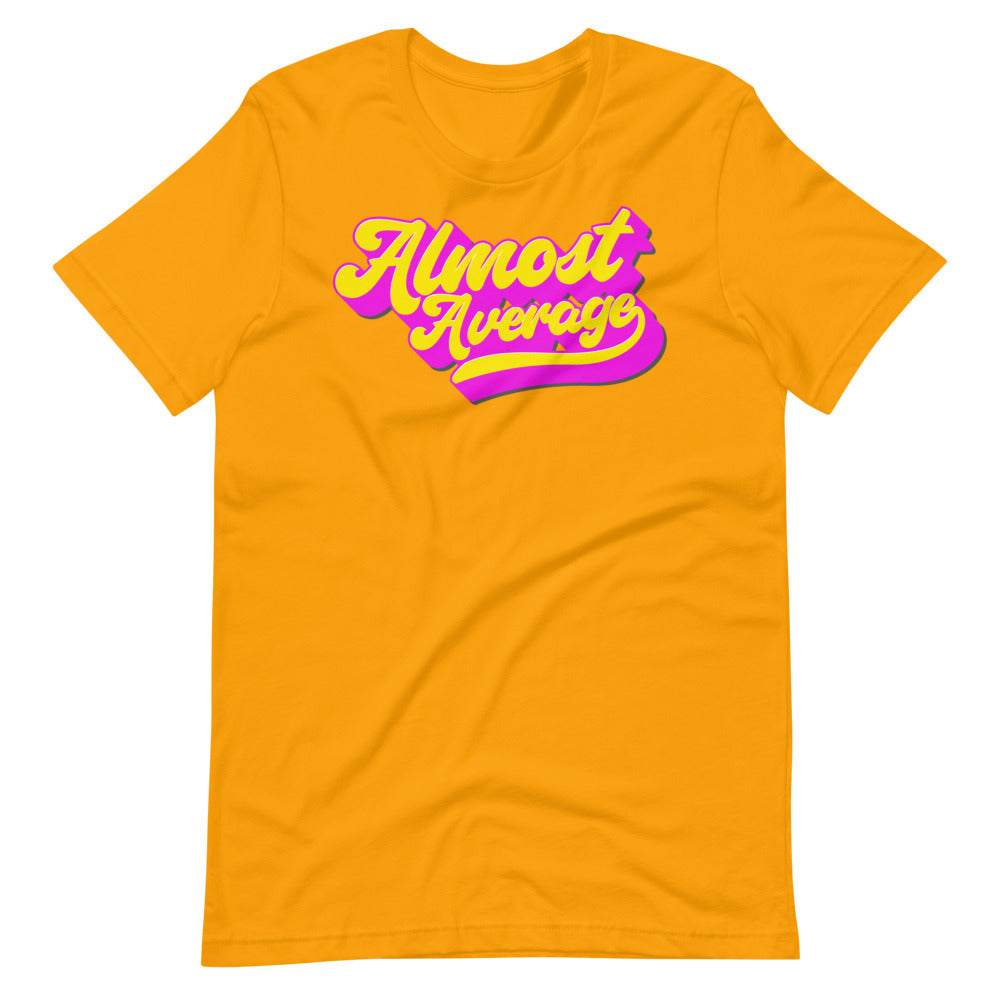 Shirt - Unisex: Almost Average - Cursive Retro Neon