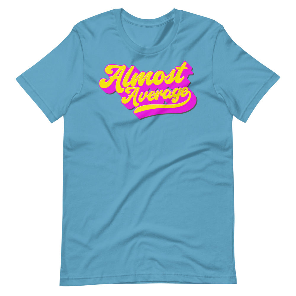 Shirt - Unisex: Almost Average - Cursive Retro Neon