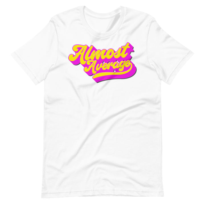 Shirt - Unisex: Almost Average - Cursive Retro Neon