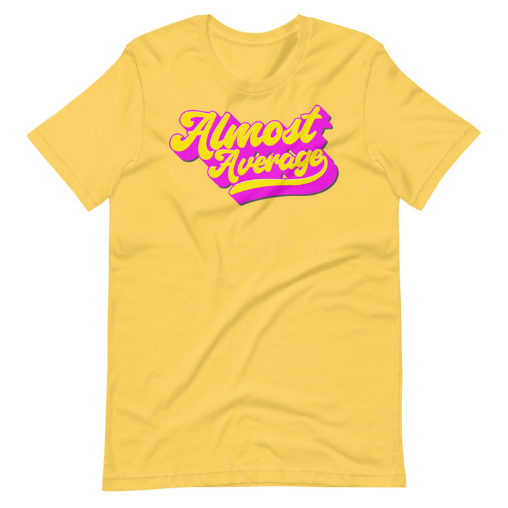 Shirt - Unisex: Almost Average - Cursive Retro Neon